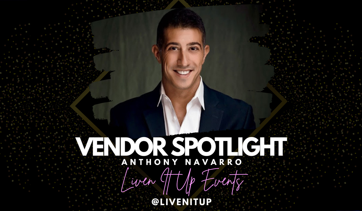 Read more about the article Anthony Navarro & Liven It Up Events – Vendor Spotlight